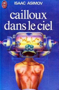 Isaac Asimov - Cailloux dans le ciel