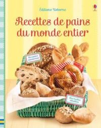 Couverture du livre Recettes de pains du monde entier - Abigail Wheatley - Sam Baer