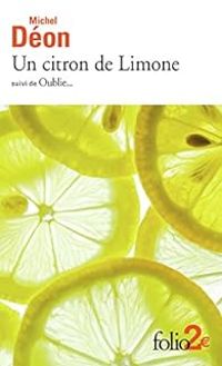 Michel Deon - Un citron de Limone - Oublie...