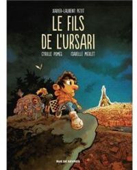 Couverture du livre Le fils de l'Ursari [BD] - Xavier Laurent Petit - Cyrille Pomes - Isabelle Merlet