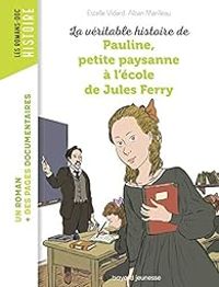 Couverture du livre La véritable histoire de Pauline - Estelle Vidard - Alban Marilleau