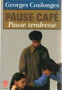 Georges Coulonges - Pause-café, pause tendresse