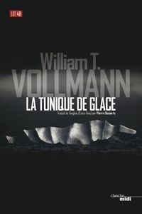 Couverture du livre La tunique de glace - William T Vollmann