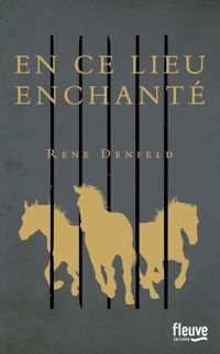 Couverture du livre En ce lieu enchanté - Rene Denfeld