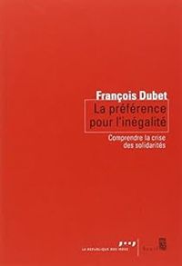 Couverture du livre La préférence pour l'inégalite  - Francois Dubet