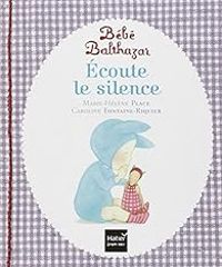 Couverture du livre Ecoute le silence - Marie Helene Place